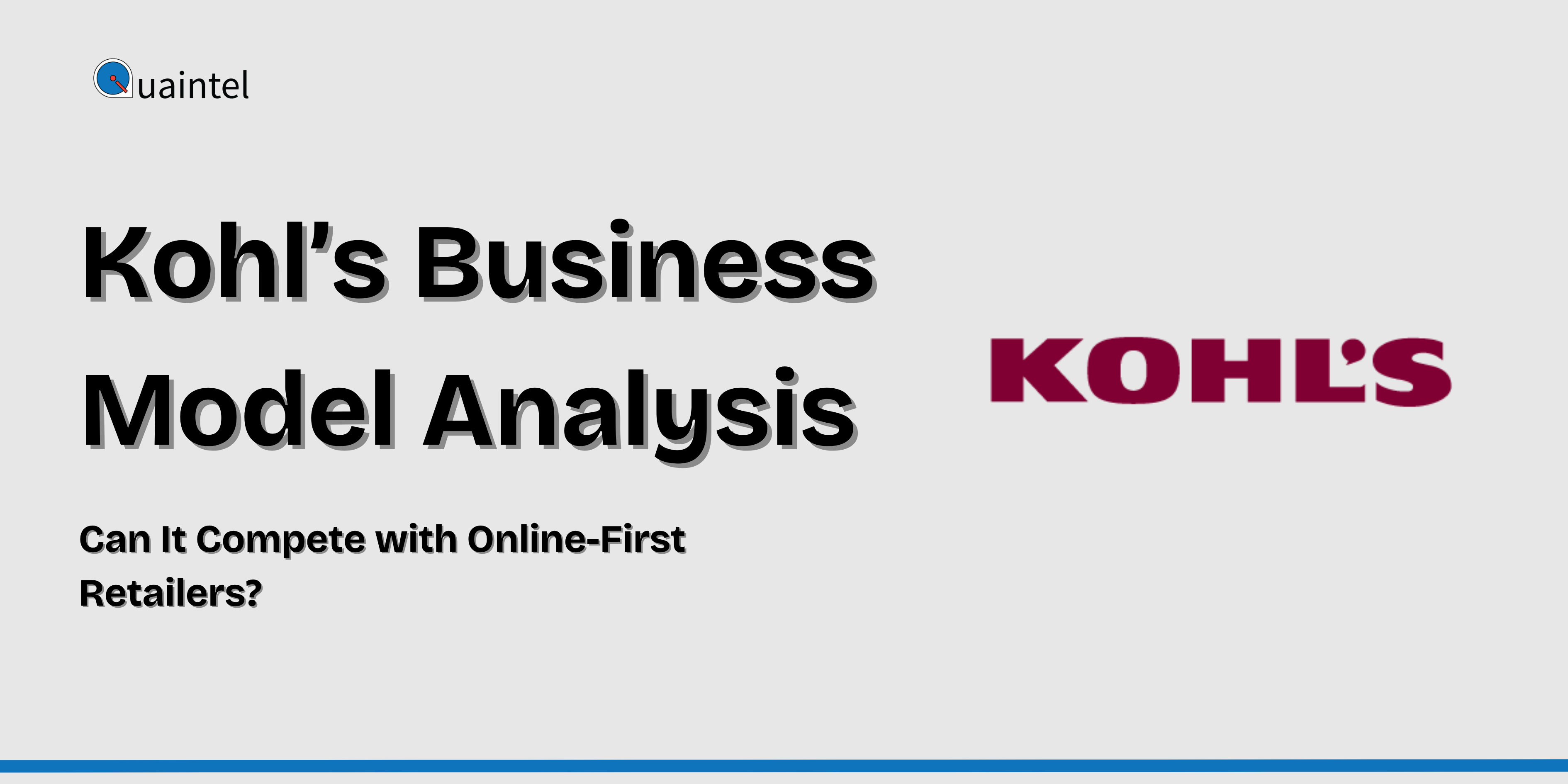 Kohl’s Business Model vs Online Retailers | Quaintel Research